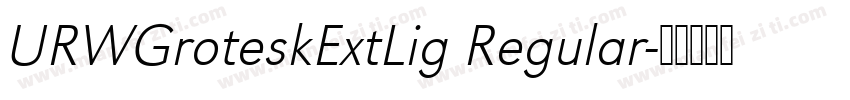URWGroteskExtLig Regular字体转换